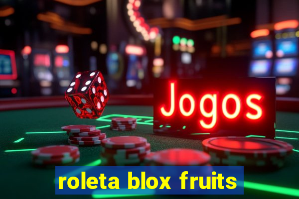 roleta blox fruits