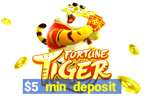 $5 min deposit mobile casino