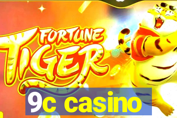 9c casino