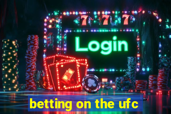 betting on the ufc