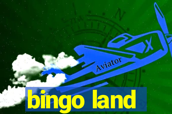 bingo land