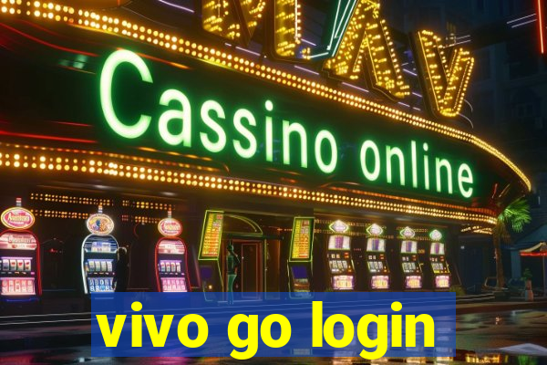 vivo go login