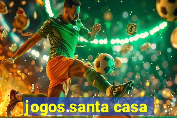 jogos.santa casa