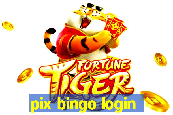 pix bingo login