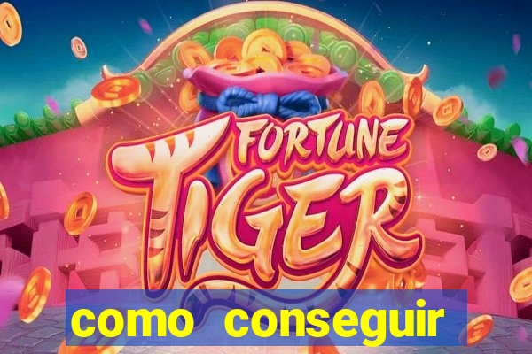 como conseguir ganhar dinheiro no jogo do tigre