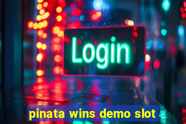 pinata wins demo slot