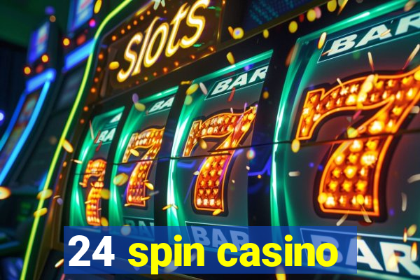 24 spin casino