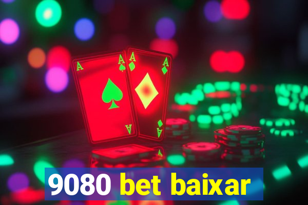 9080 bet baixar