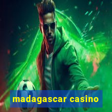 madagascar casino