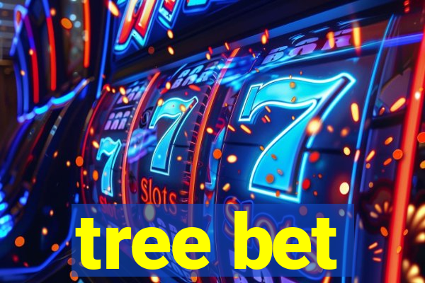 tree bet