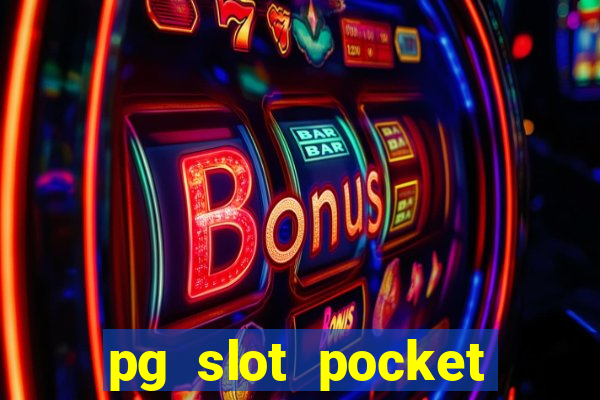 pg slot pocket games soft