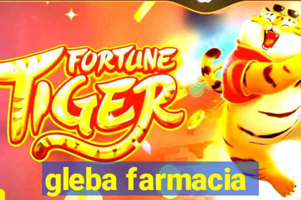 gleba farmacia