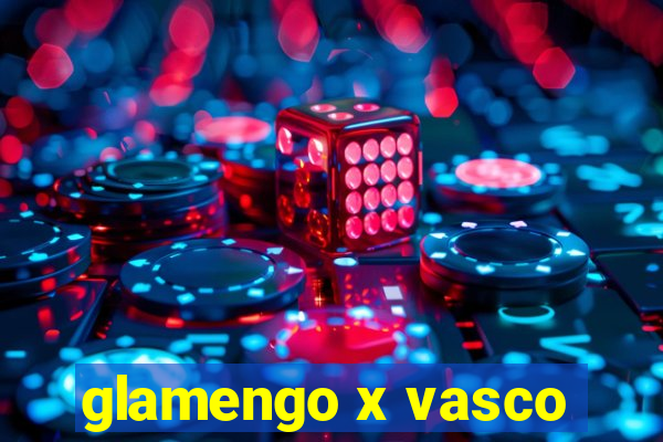 glamengo x vasco