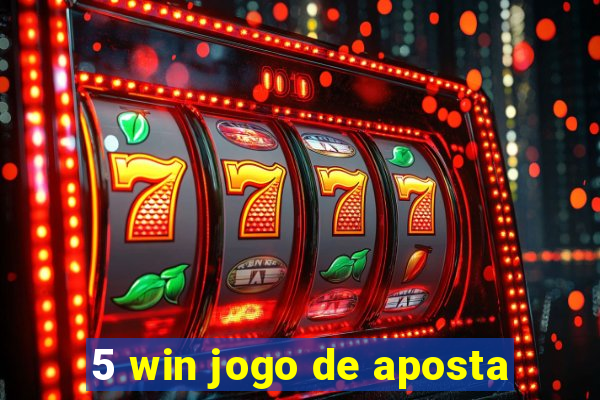 5 win jogo de aposta