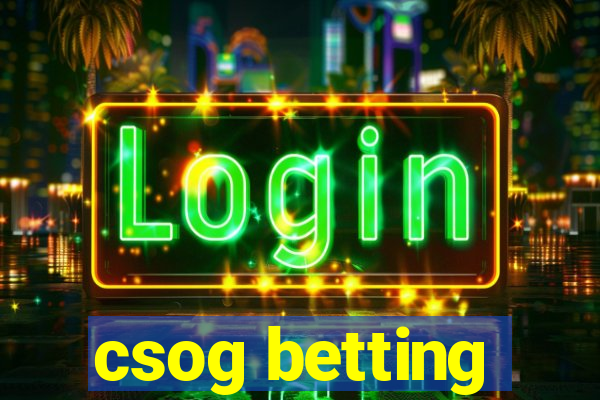 csog betting