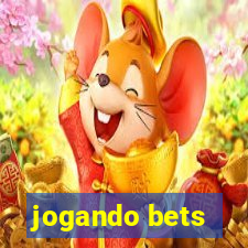 jogando bets