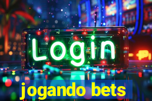 jogando bets