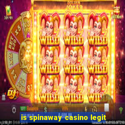 is spinaway casino legit