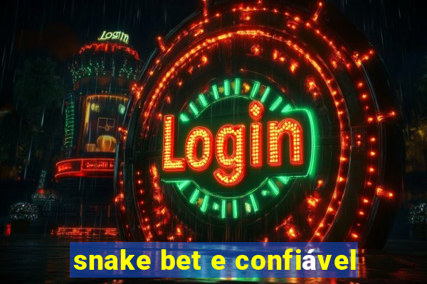 snake bet e confiável