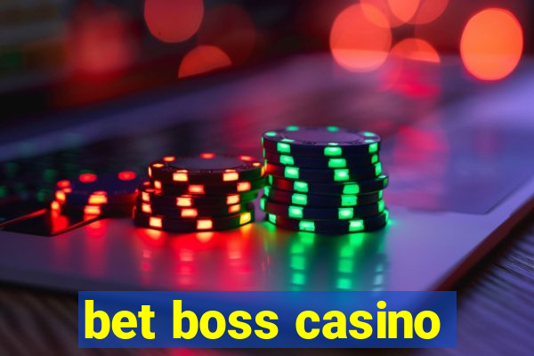 bet boss casino