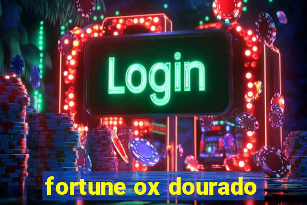 fortune ox dourado