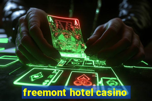 freemont hotel casino