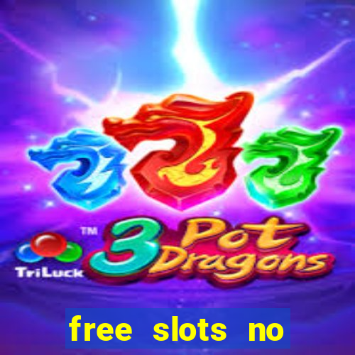 free slots no download no