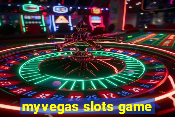 myvegas slots game