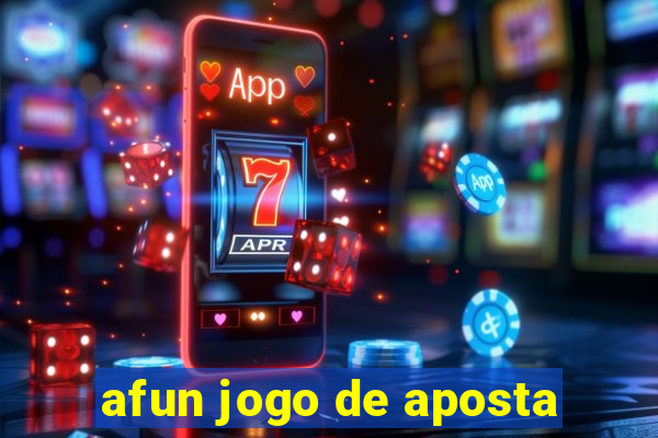 afun jogo de aposta