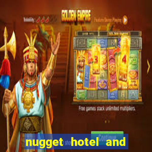 nugget hotel and casino sparks nv