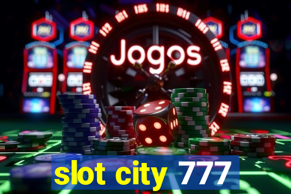 slot city 777