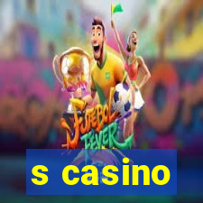 s casino