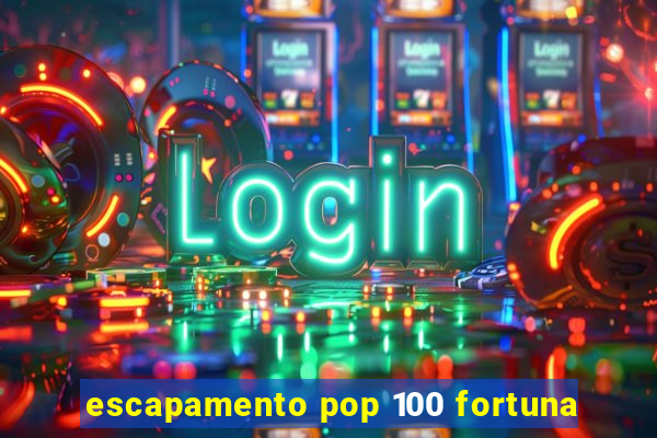 escapamento pop 100 fortuna