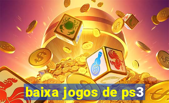 baixa jogos de ps3