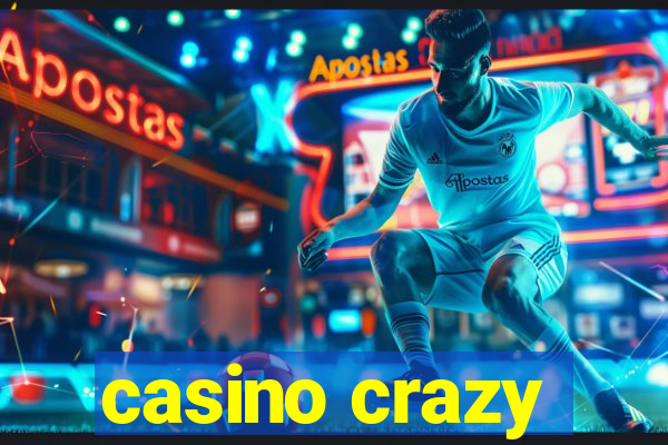 casino crazy