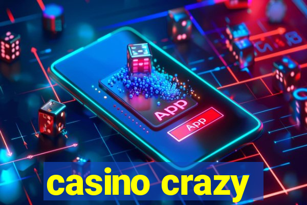 casino crazy