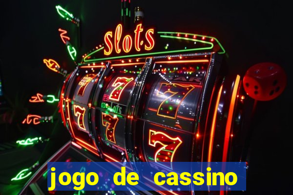 jogo de cassino que dá dinheiro