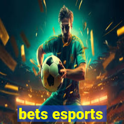 bets esports