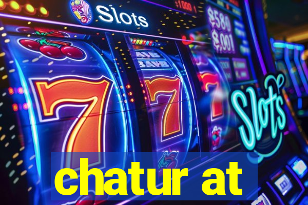 chatur at