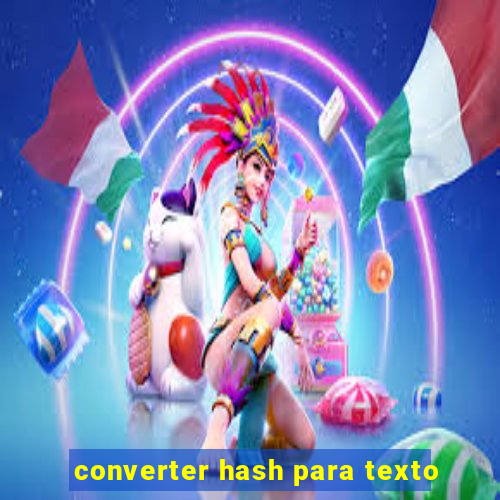 converter hash para texto