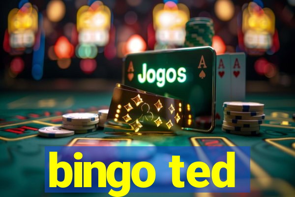 bingo ted