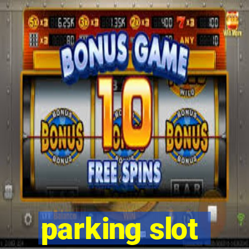 parking slot