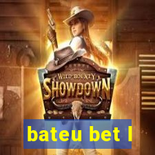 bateu bet l