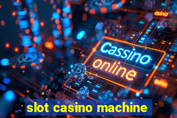 slot casino machine