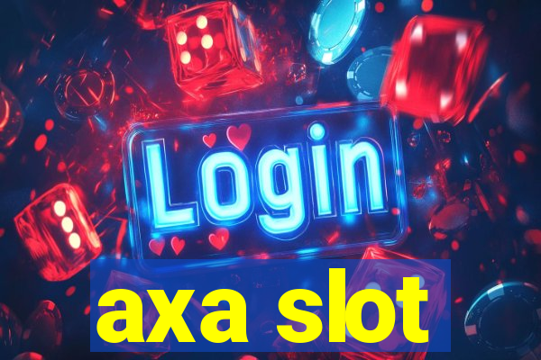 axa slot