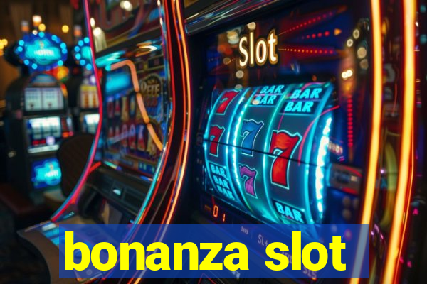 bonanza slot