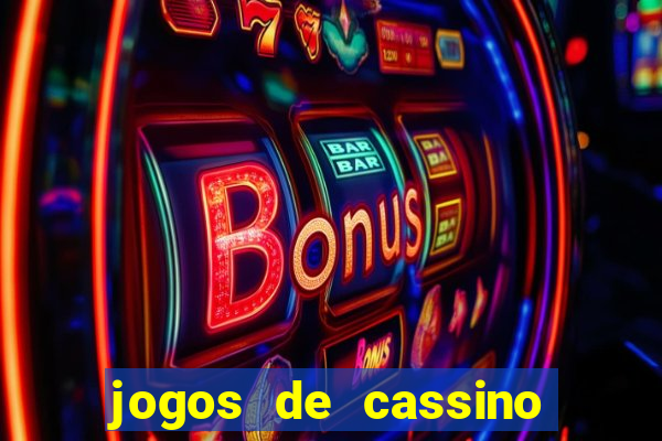 jogos de cassino online que ganha dinheiro real