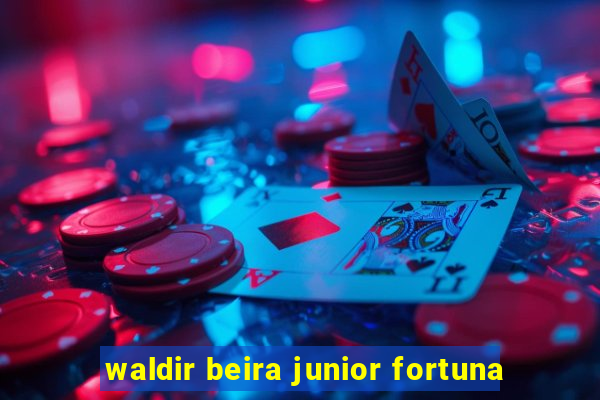 waldir beira junior fortuna