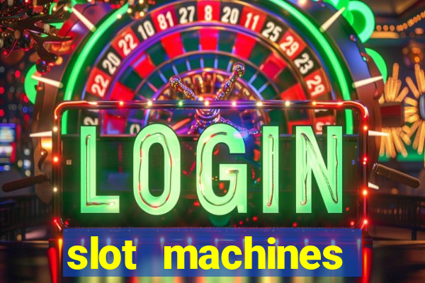 slot machines online for money