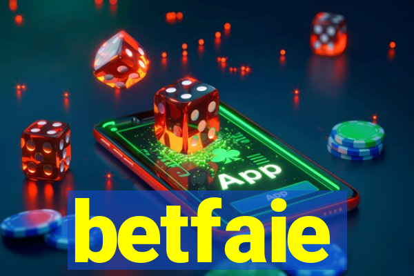 betfaie